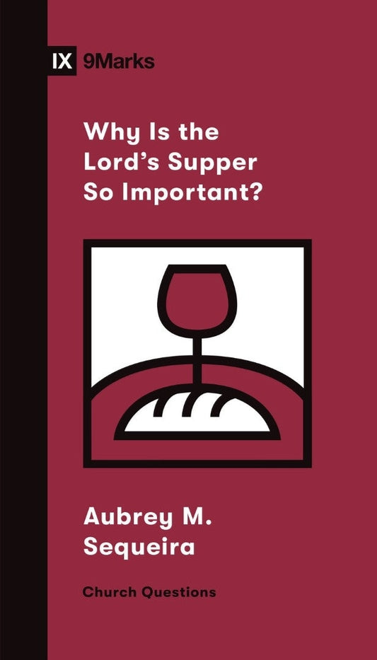 Why Is the Lord's Supper So Important? - Re-vived