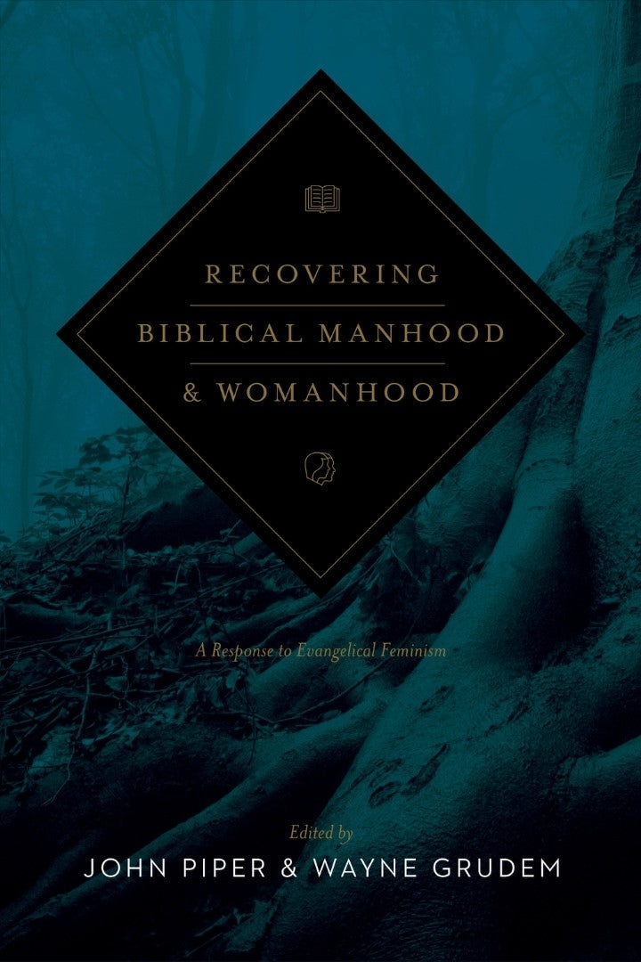 Recovering Biblical Manhood and Womanhood - Re-vived