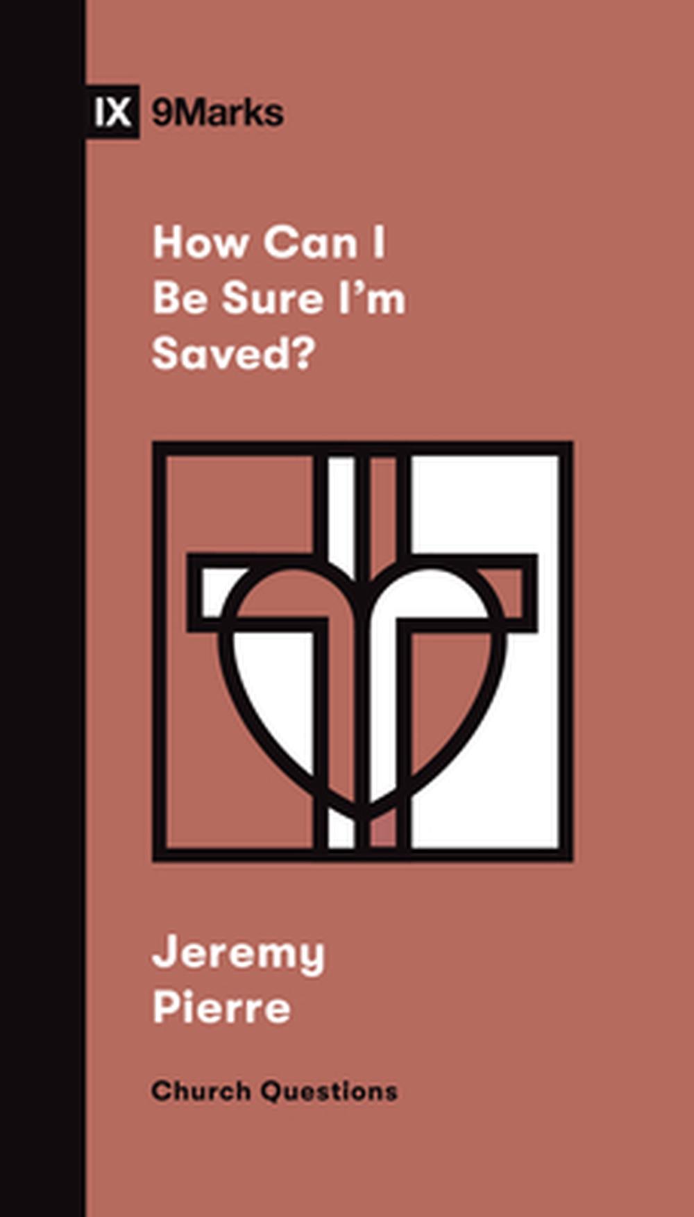 How Can I Be Sure I'm Saved? - Re-vived