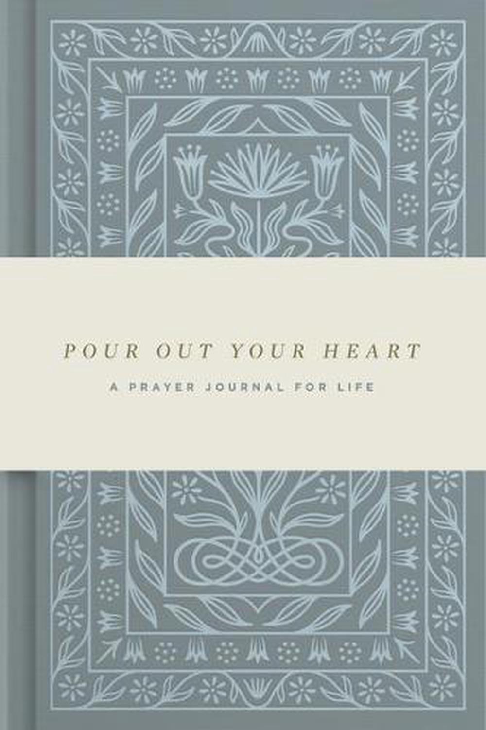 Pour Out Your Heart: A Prayer Journal for Life - Re-vived