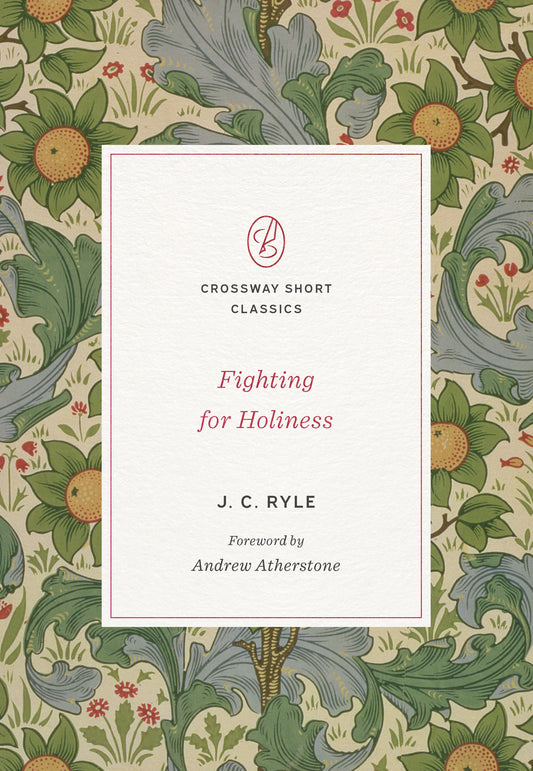 Fighting for Holiness - Re-vived