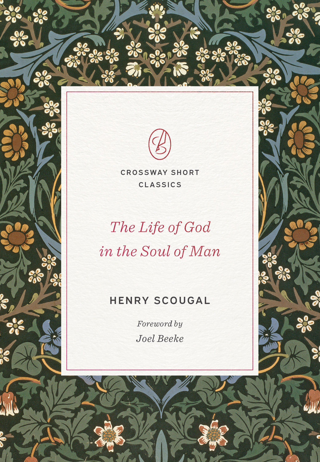 The Life of God in the Soul of Man - Re-vived
