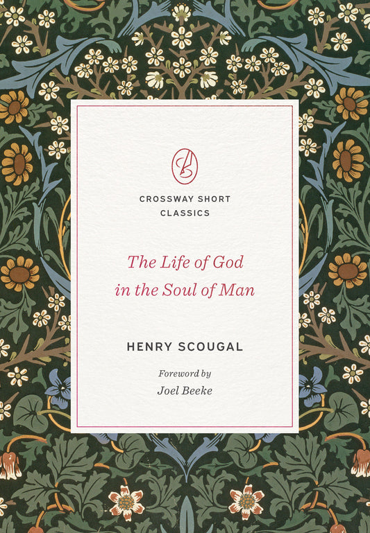 The Life of God in the Soul of Man - Re-vived