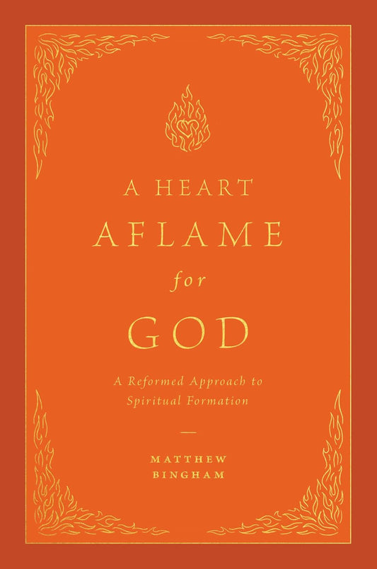 A Heart Aflame for God - Re-vived