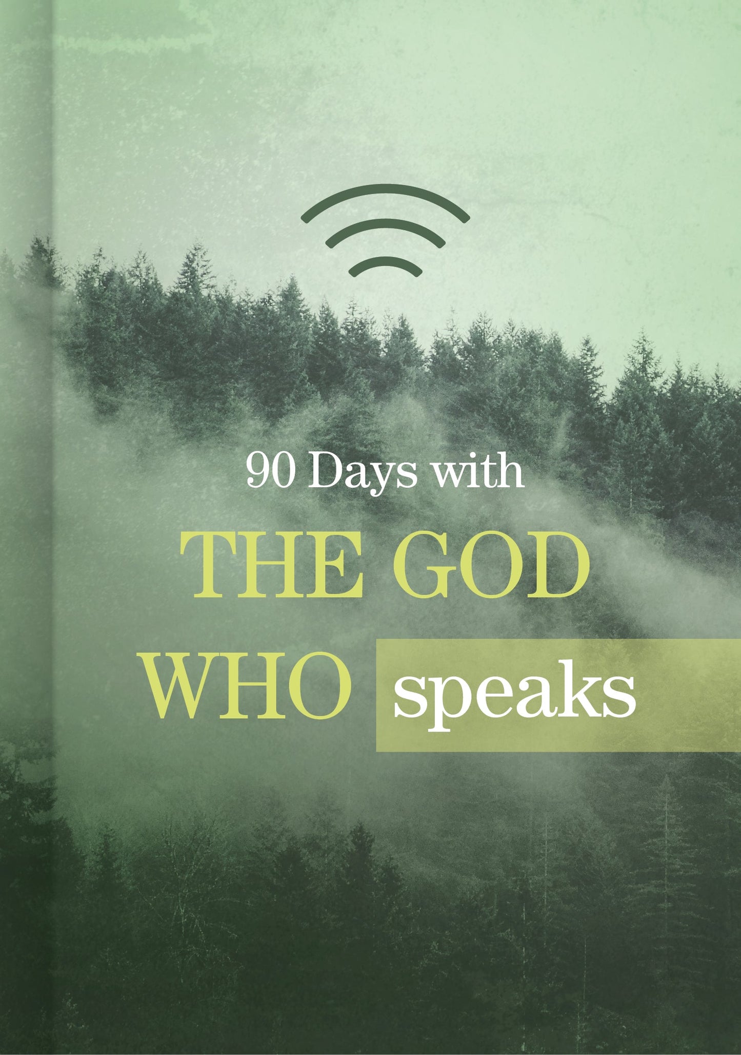 90 Days with the God Who Speaks - Re-vived