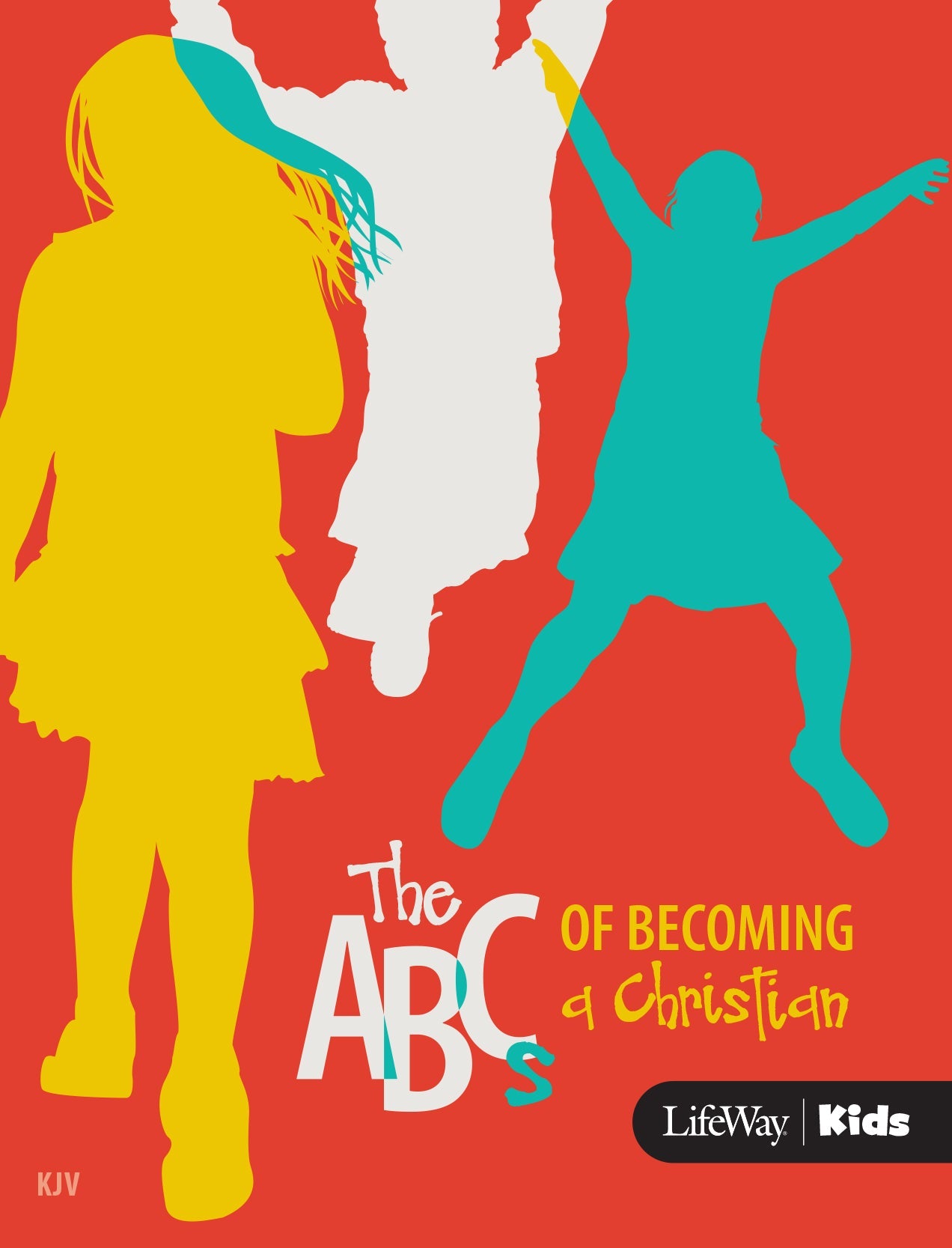 The ABC's Of Becoming A Charistian KJV - Re-vived