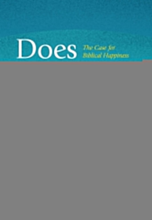 Does God Want Us to Be Happy? - Re-vived