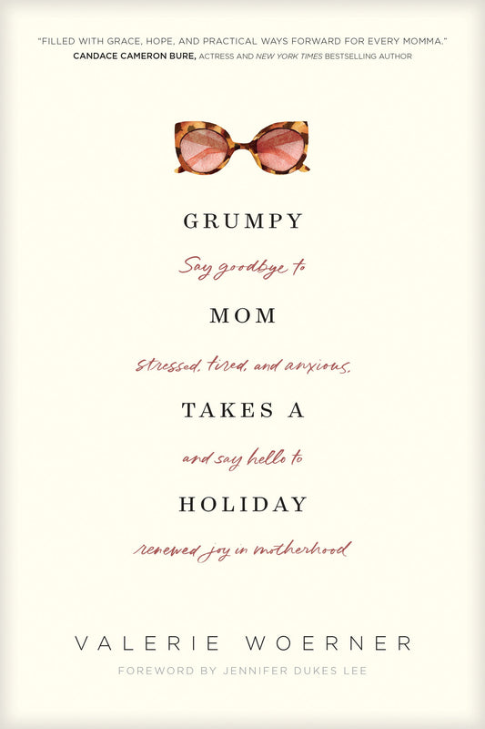 Grumpy Mom Takes a Holiday - Re-vived