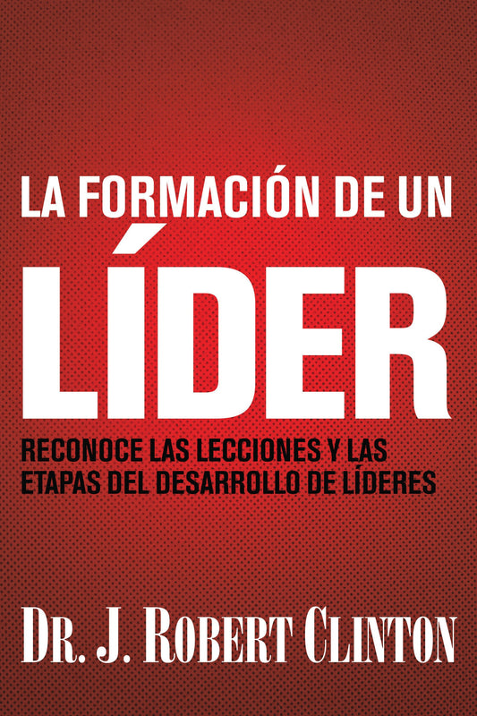 La Formación de Un Líder - Re-vived