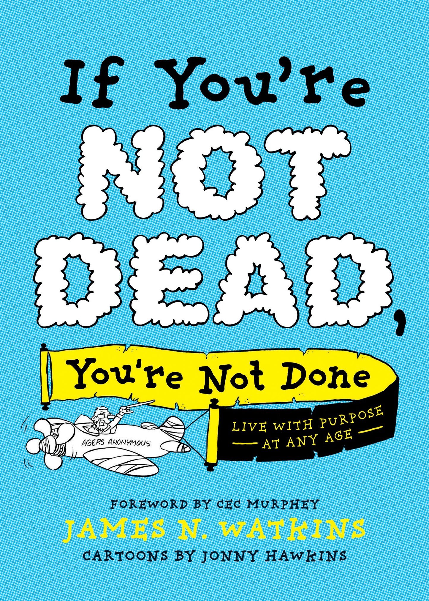 If You're Not Dead, You're Not Done - Re-vived