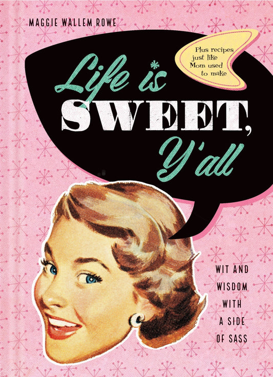 Life Is Sweet, Y'all - Re-vived
