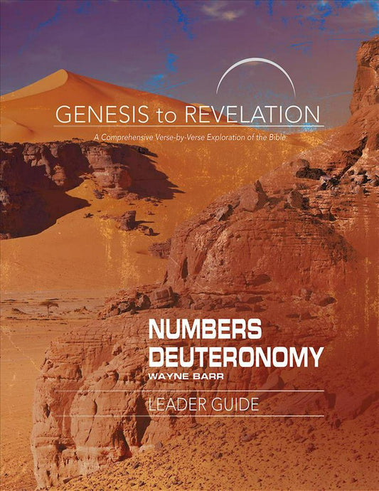 Genesis to Revelation: Numbers, Deuteronomy Leader Guide - Re-vived
