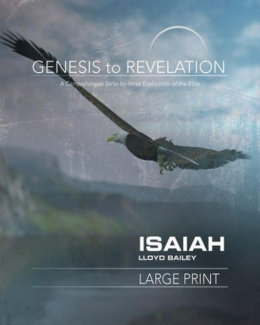 Genesis to Revelation: Isaiah Participant Book Large Print - Re-vived