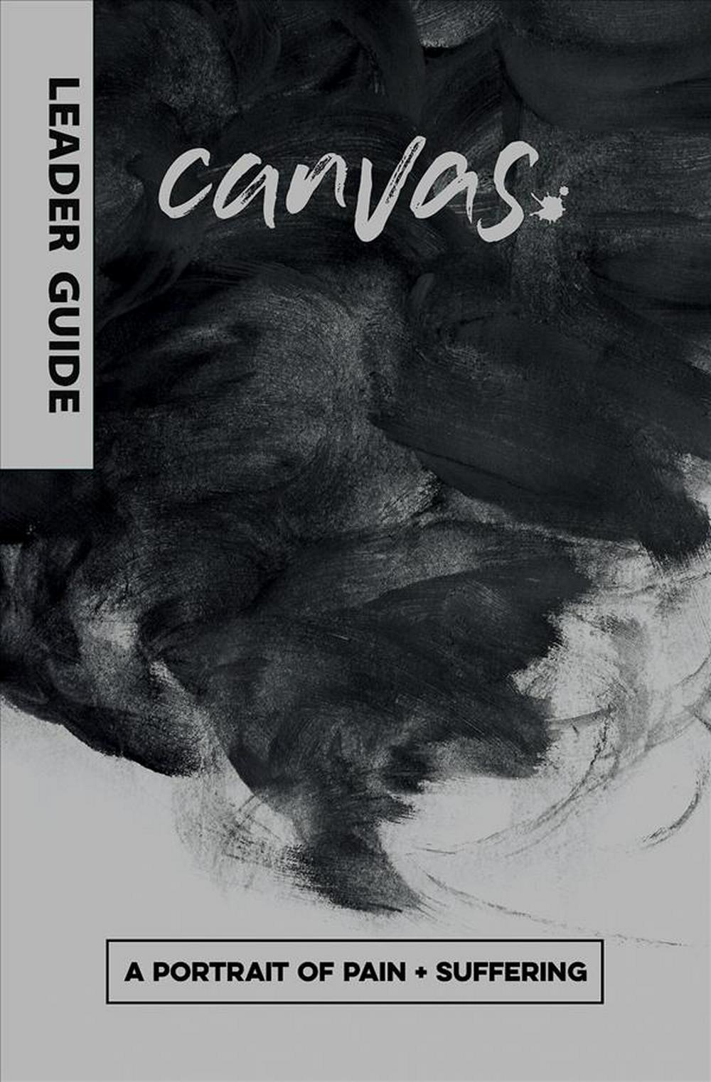 Canvas: A Portrait of Pain and Suffering Leader Guide - Re-vived