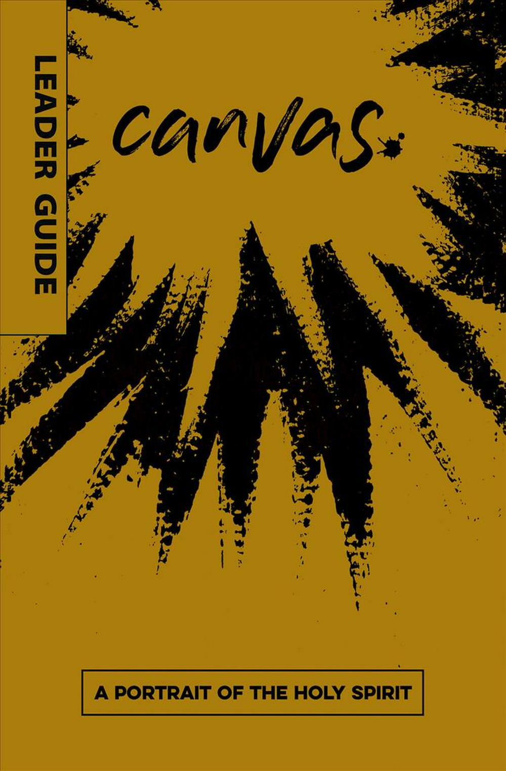 Canvas: A Portrait of The Holy Spirit Leader Guide - Re-vived