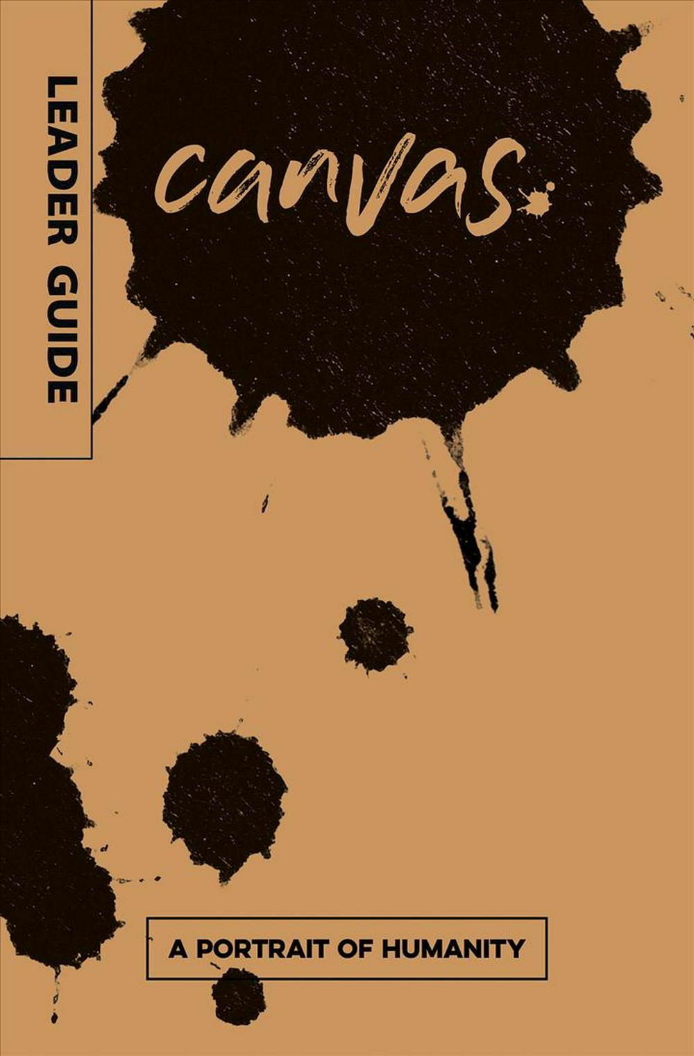 Canvas: A Portrait of Humanity Leader Guide - Re-vived