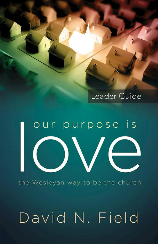 Our Purpose Is Love Leader Guide - Re-vived