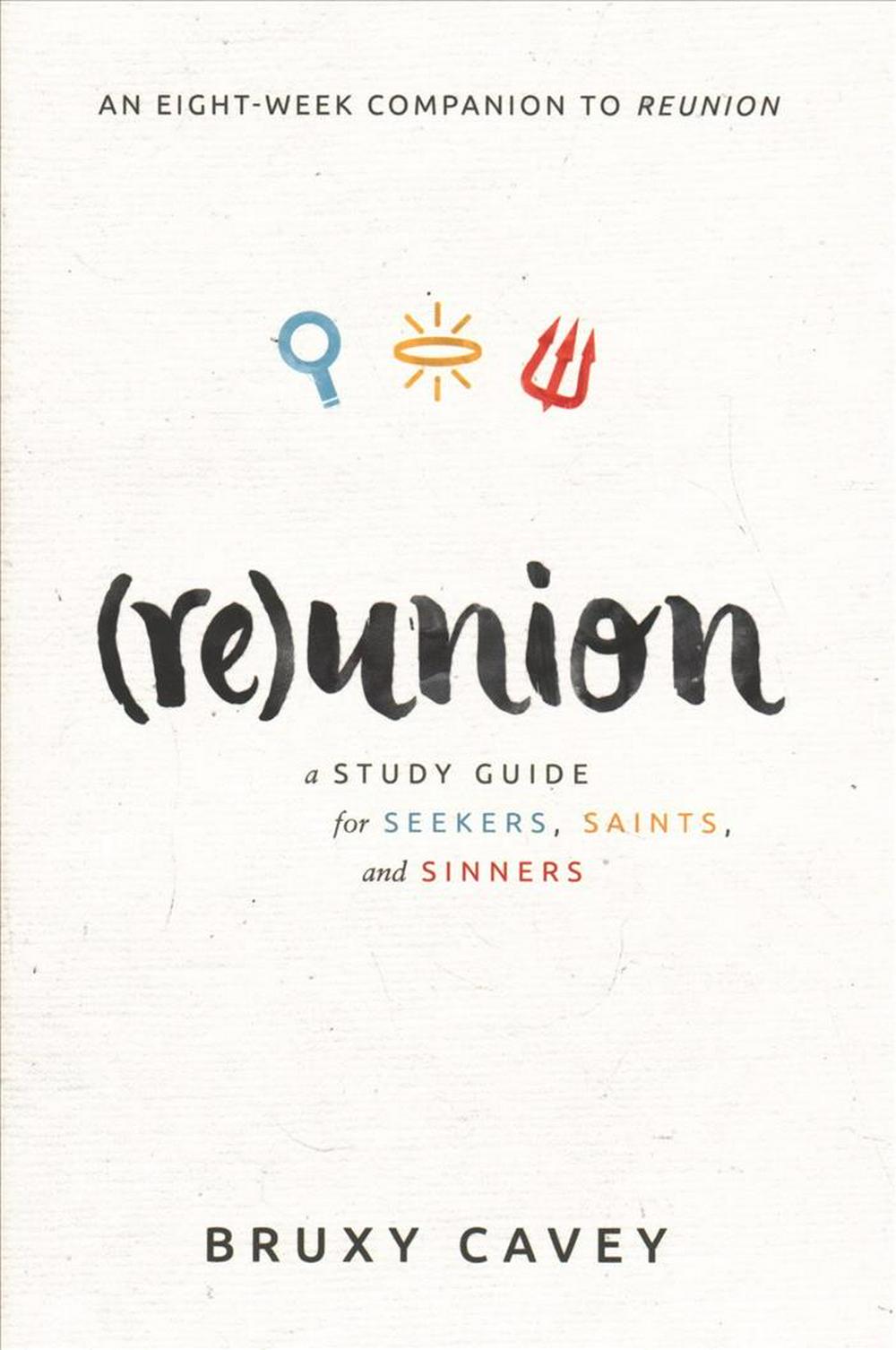 Reunion Study Guide - Re-vived