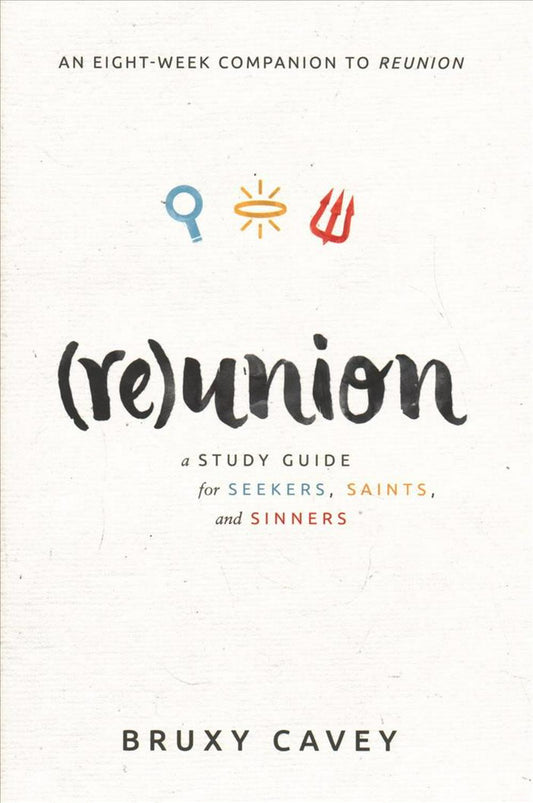 Reunion Study Guide - Re-vived