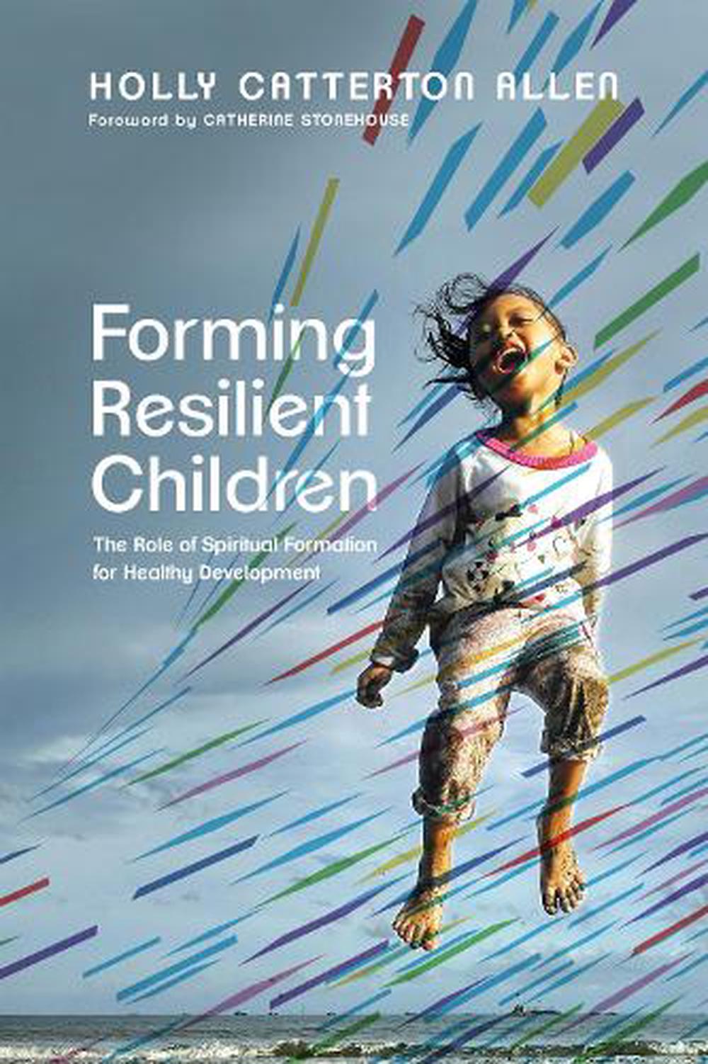 Forming Resilient Children - Re-vived