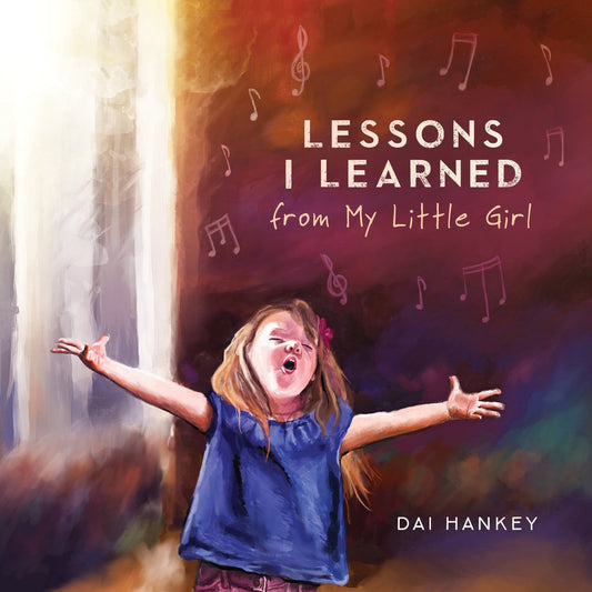 Lessons I Learned From My Little Girl - Re-vived