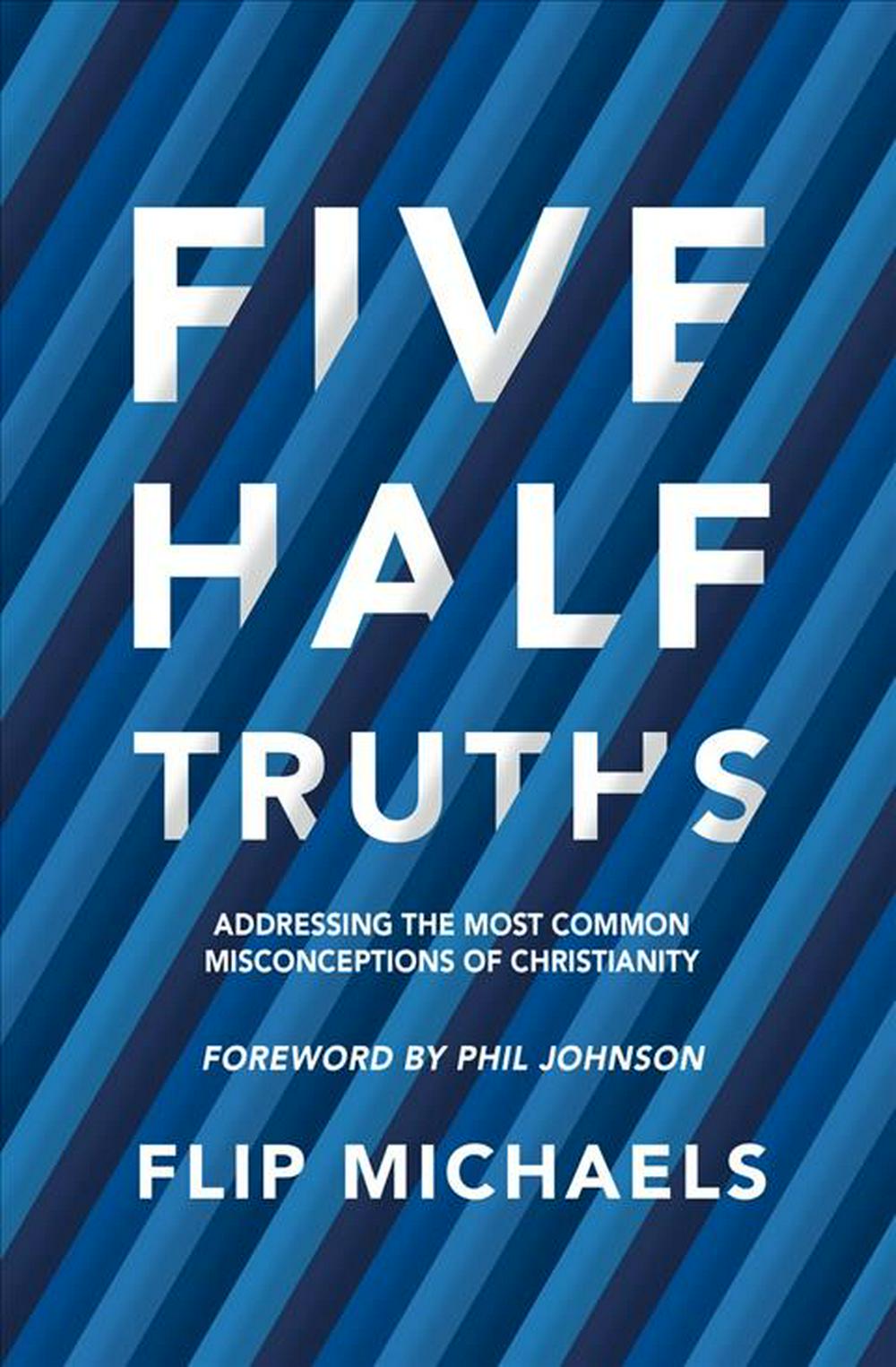 Five Half-Truths - Re-vived