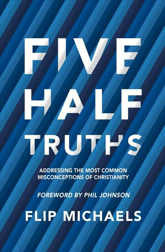 Five Half-Truths - Re-vived