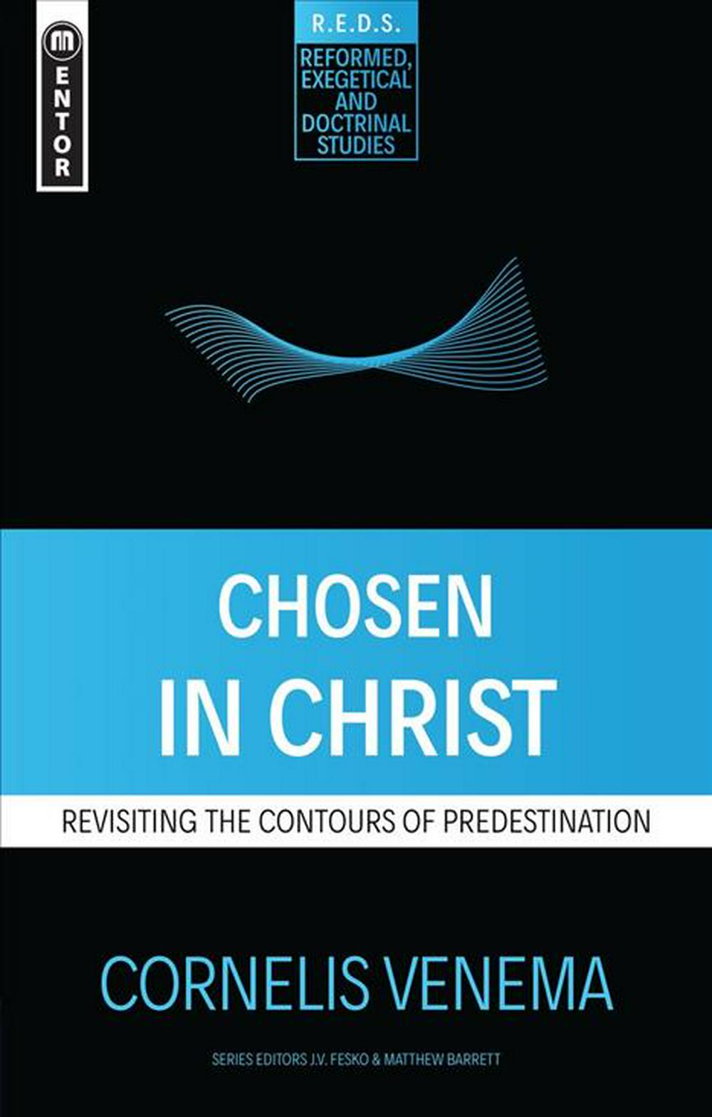 Chosen in Christ - Re-vived