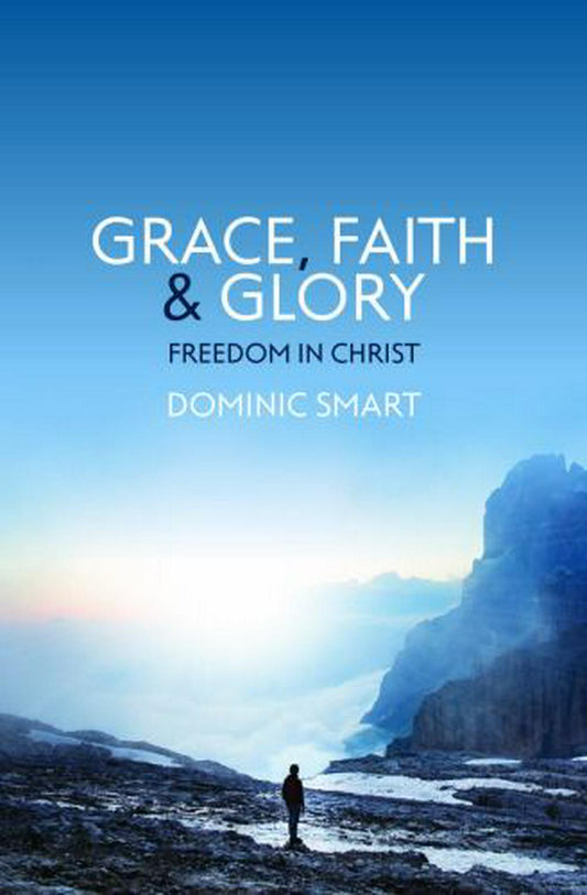 Grace, Faith and Glory - Re-vived