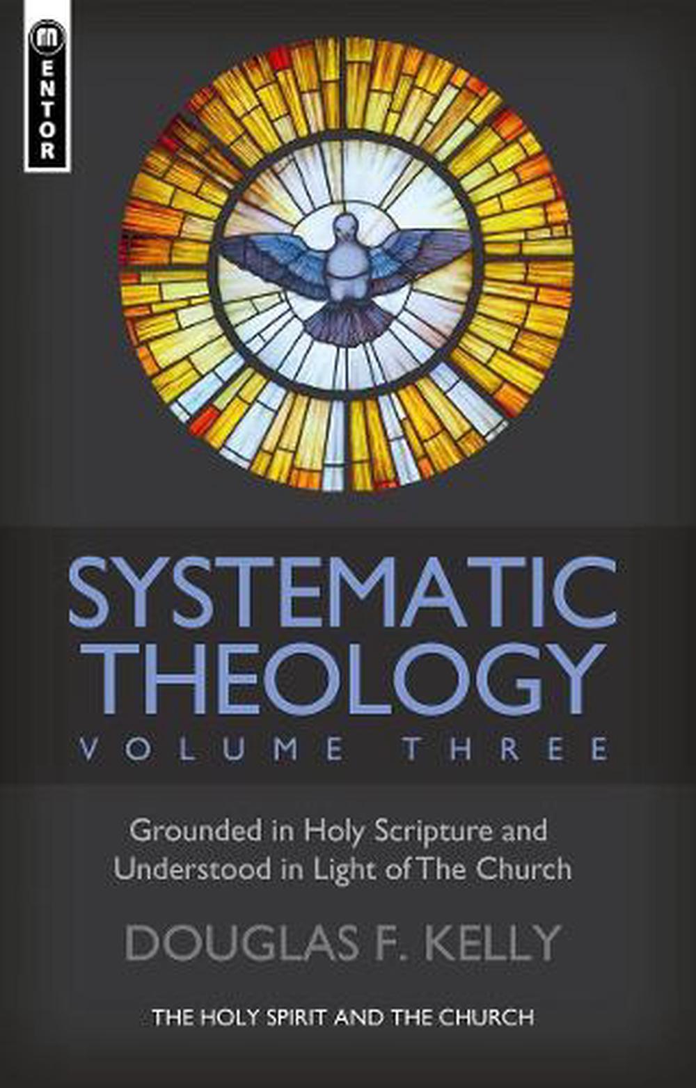 Systematic Theology (Volume 3) - Re-vived