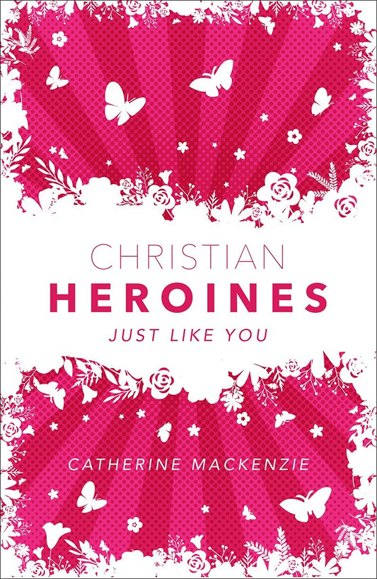Christian Heroines - Re-vived