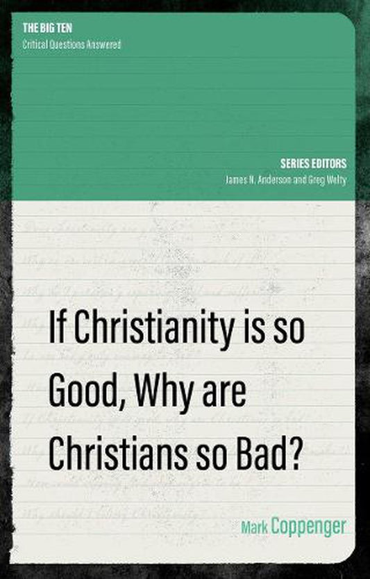 If Christianity is So Good, Why are Christians So Bad? - Re-vived