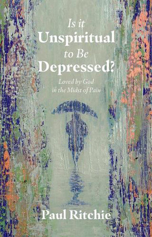 Is It Unspiritual to Be Depressed? - Re-vived