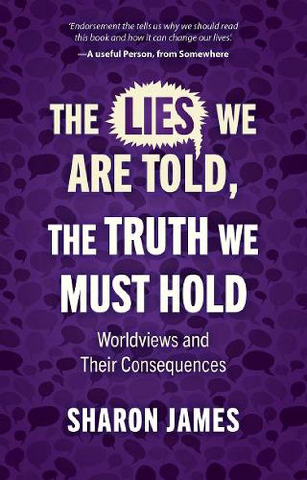 Lies We are Told, the Truth We Must Hold - Re-vived