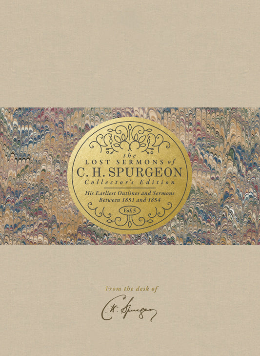 The Lost Sermons of C. H. Spurgeon Volume V - Collector's Edition - Re-vived