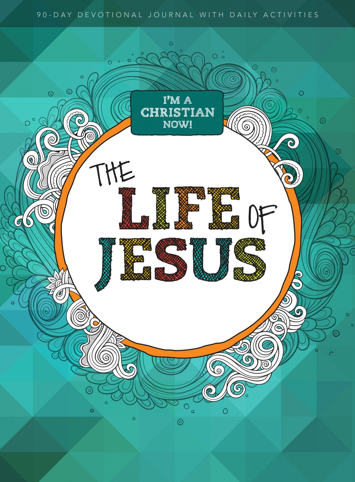 I'm A Christian Now: The Life Of Jesus - Re-vived