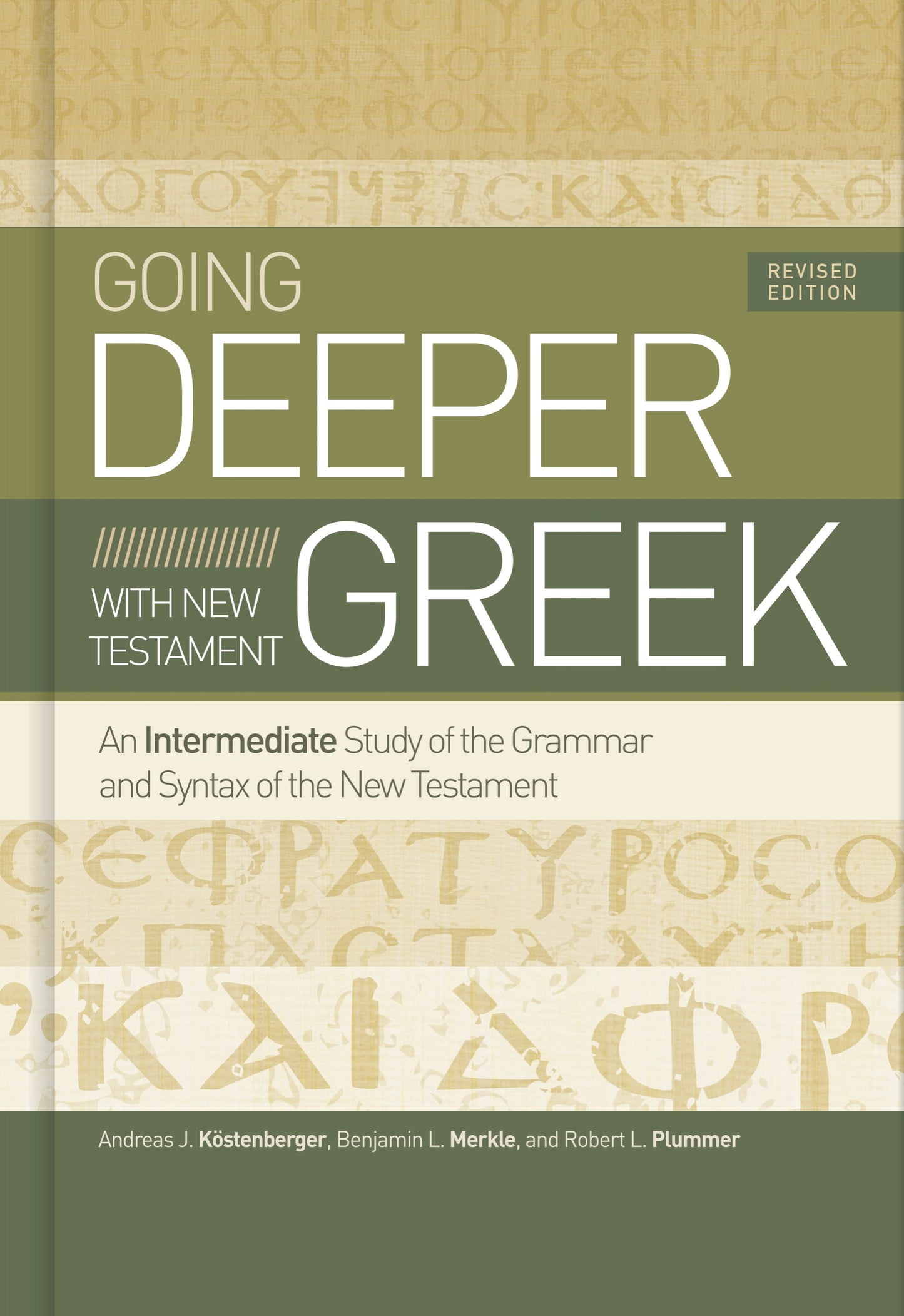Going Deeper with New Testament Greek - Re-vived