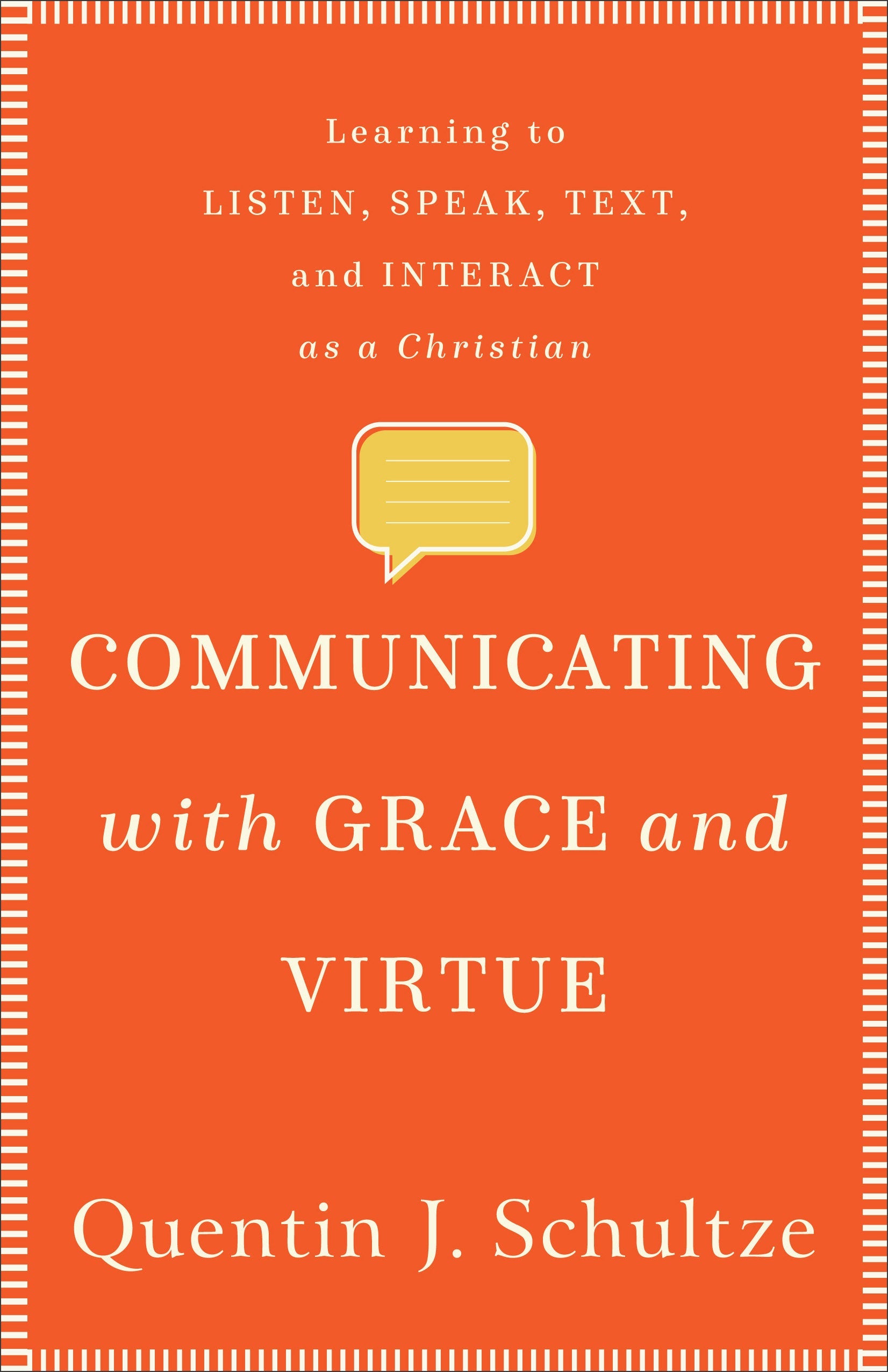 Communicating with Grace and Virtue - Re-vived