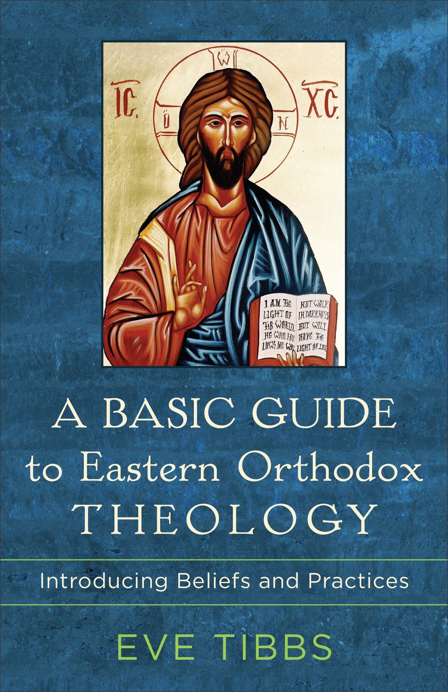 A Basic Guide to Eastern Orthodox Theology - Re-vived