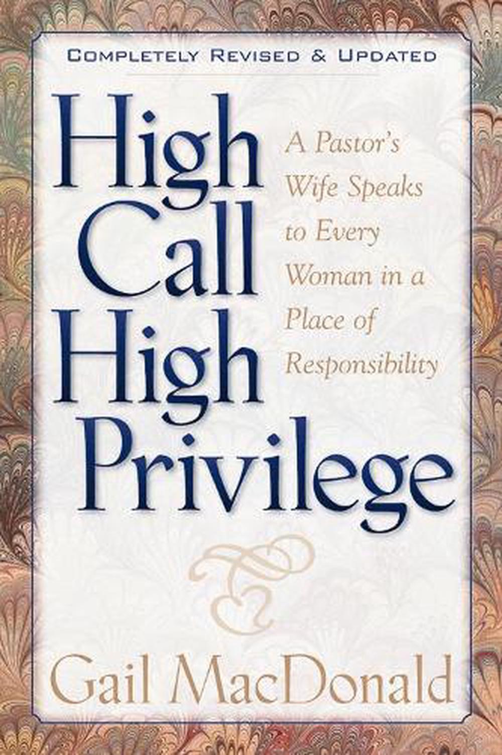 High Call, High Privilege - Re-vived