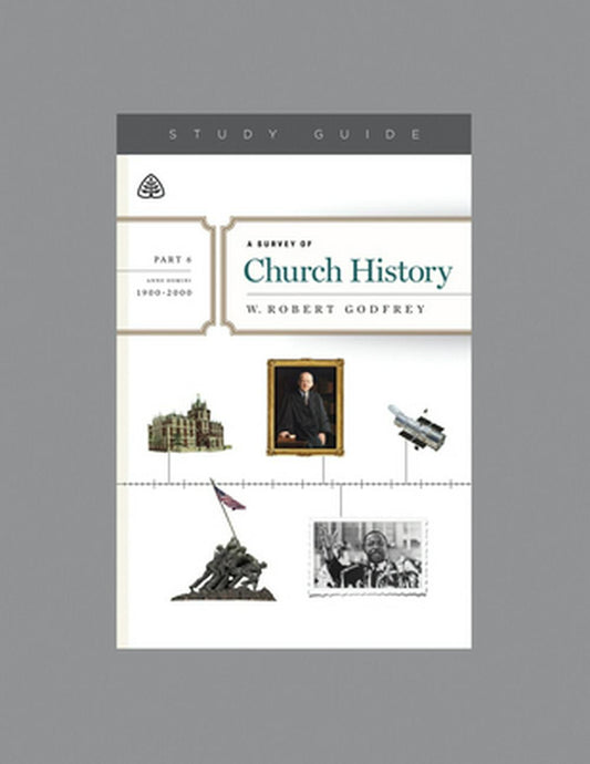 A Survey of Church History, Part 6 A.D. 1900-2000 - Re-vived