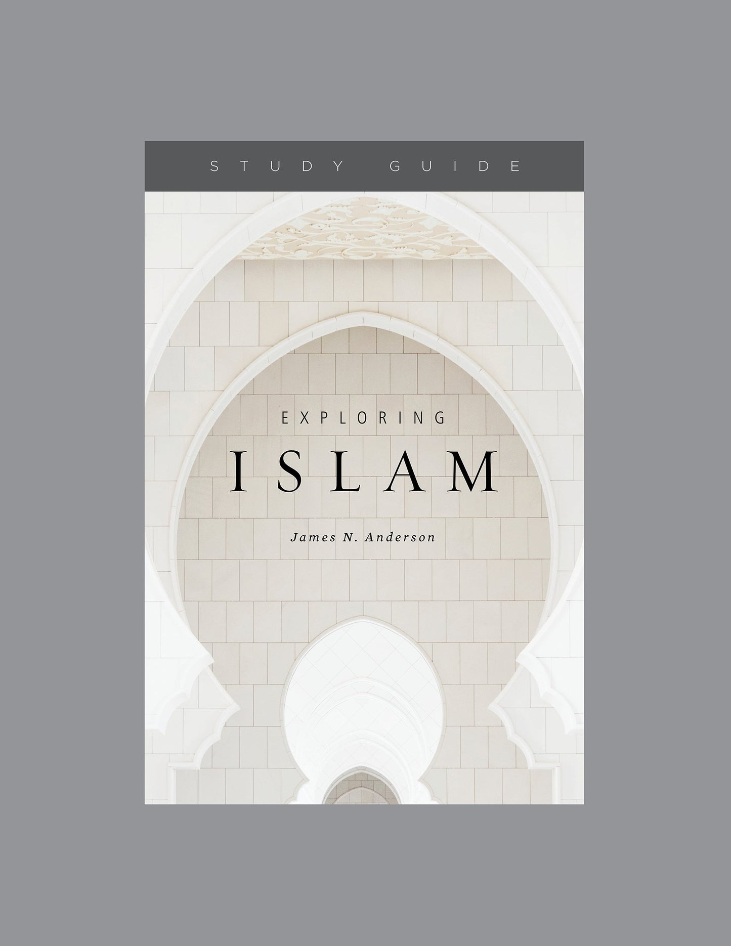 Exploring Islam Study Guide - Re-vived