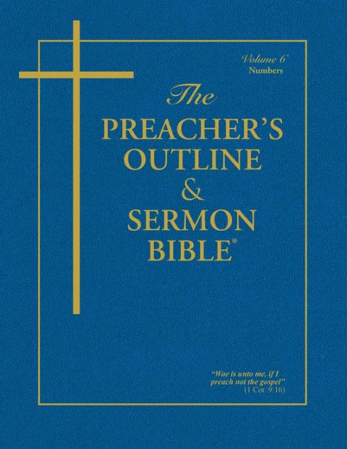 KJV Preacher's Outline & Sermon Bible: Numbers - Re-vived