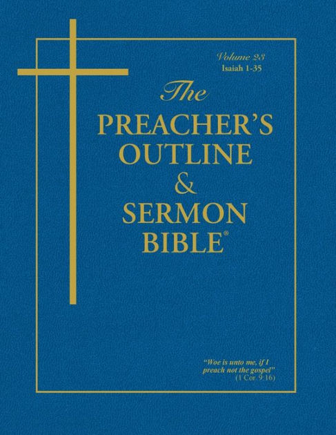 KJV Preacher's Outline & Sermon Bible: Isaiah 1-35 - Re-vived
