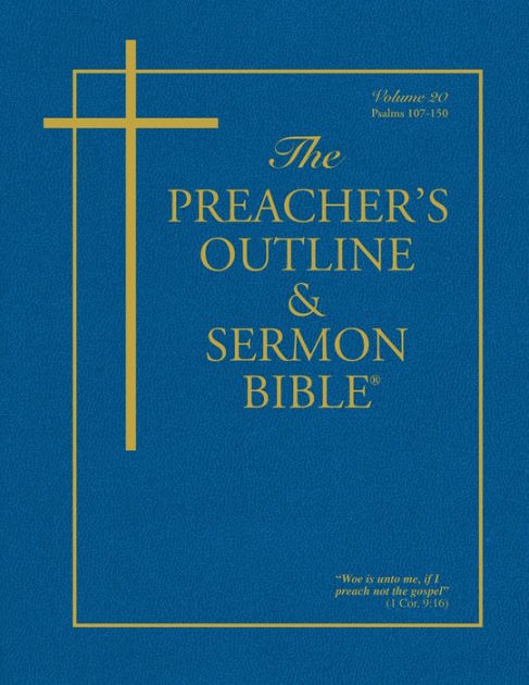KJV Preacher's Outline & Sermon Bible: Psalms 107-150 - Re-vived