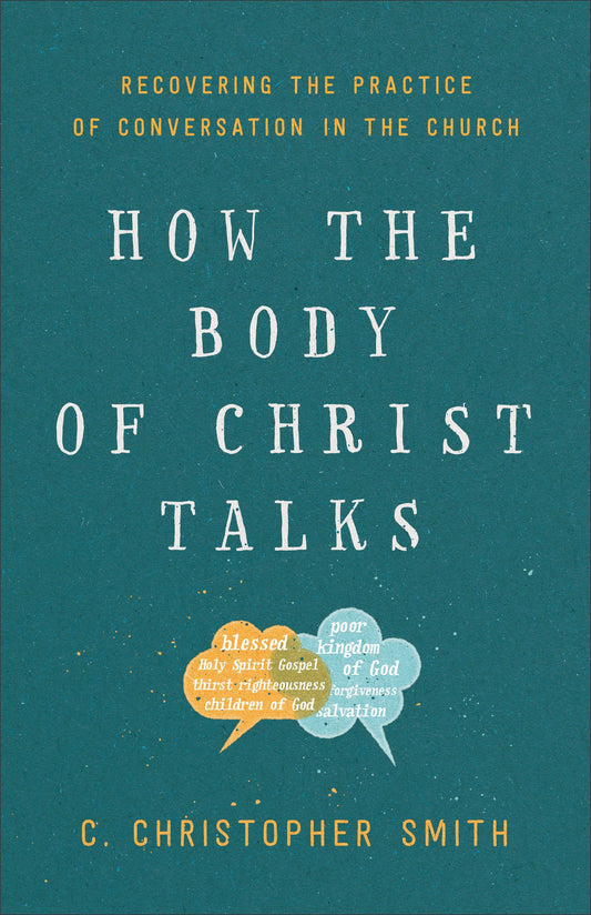 How the Body of Christ Talks - Re-vived