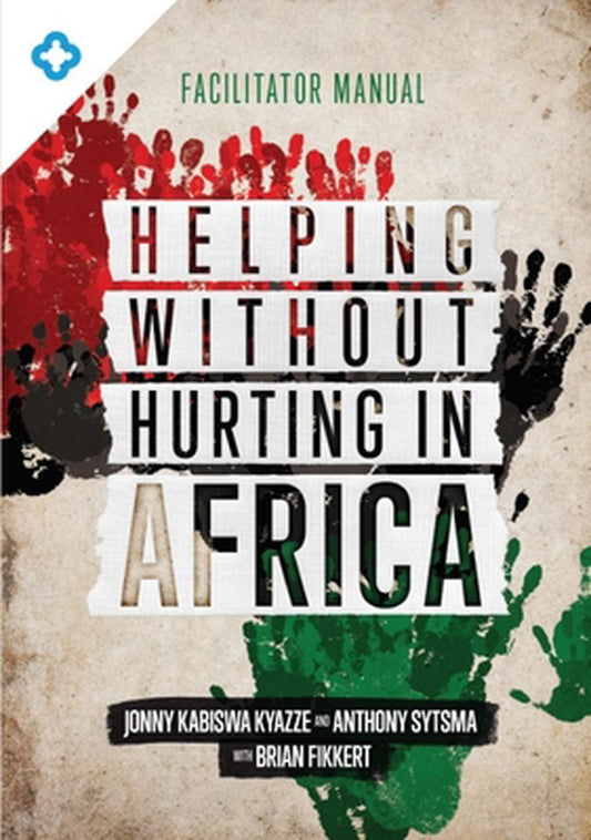 Helping Without Hurting in Africa - Re-vived