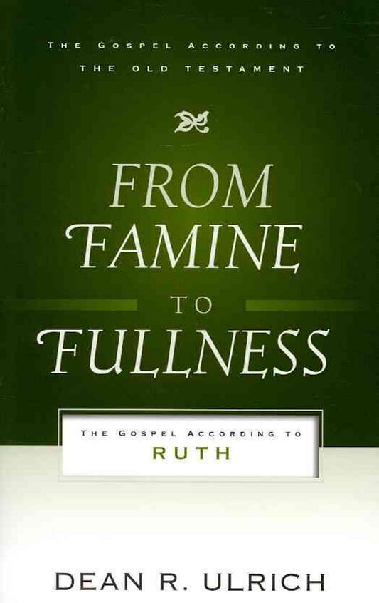 From Famine to Fullness: The Gospel According to Ruth - Re-vived