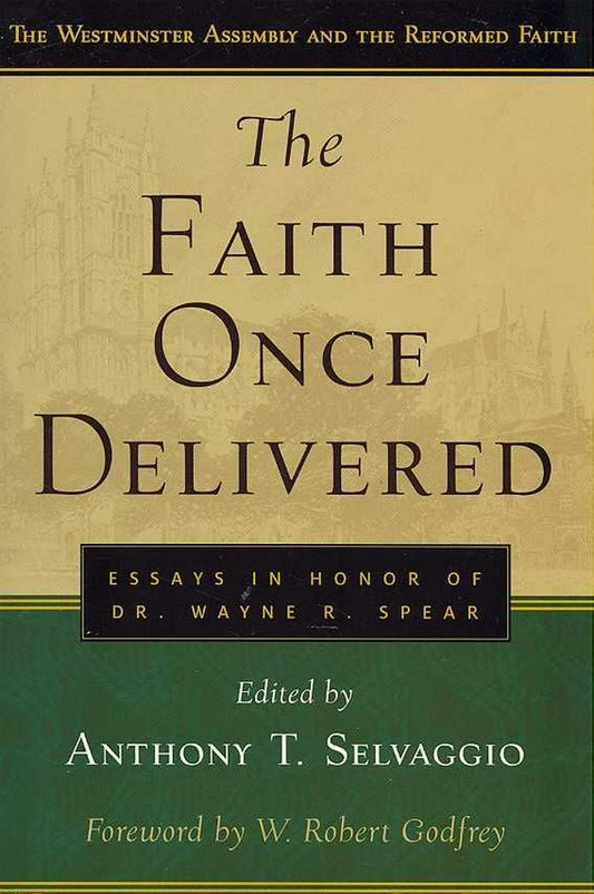 The Faith Once Delivered - Re-vived