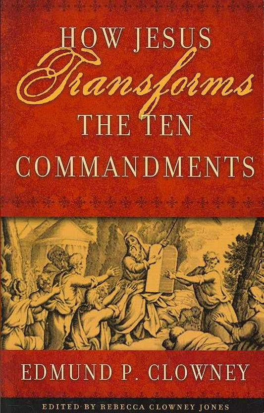 How Jesus Transforms the Ten Commandments - Re-vived